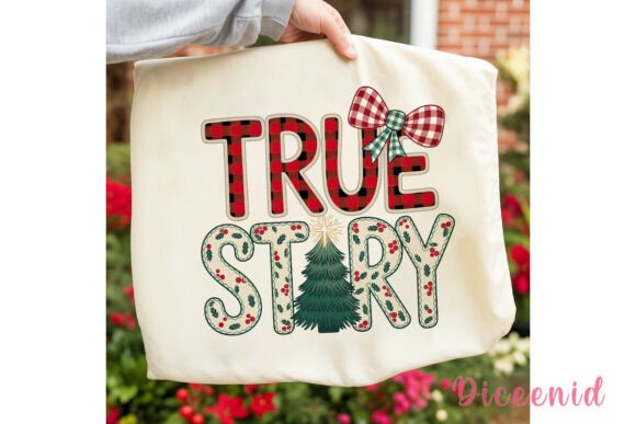 True Story Christmas Sublimation Design & Illustrations